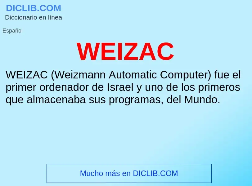 Qu'est-ce que WEIZAC - définition