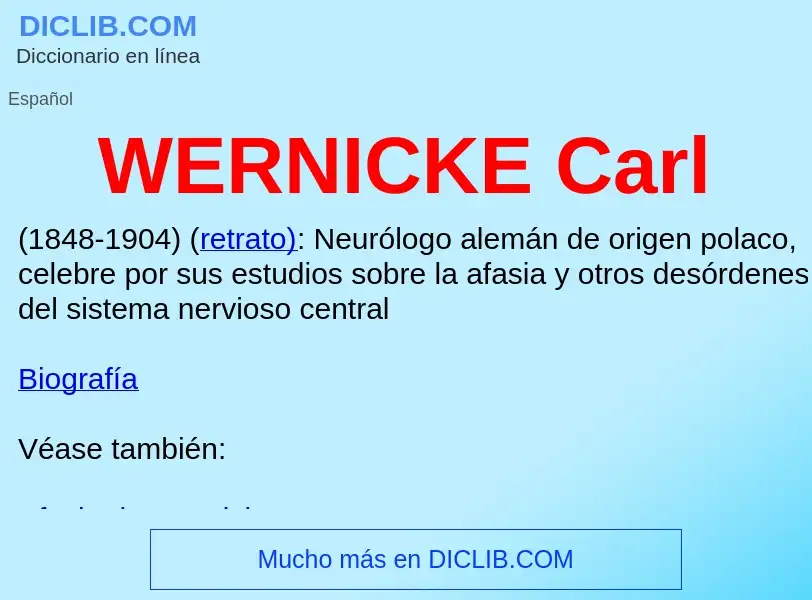 ¿Qué es WERNICKE Carl? - significado y definición