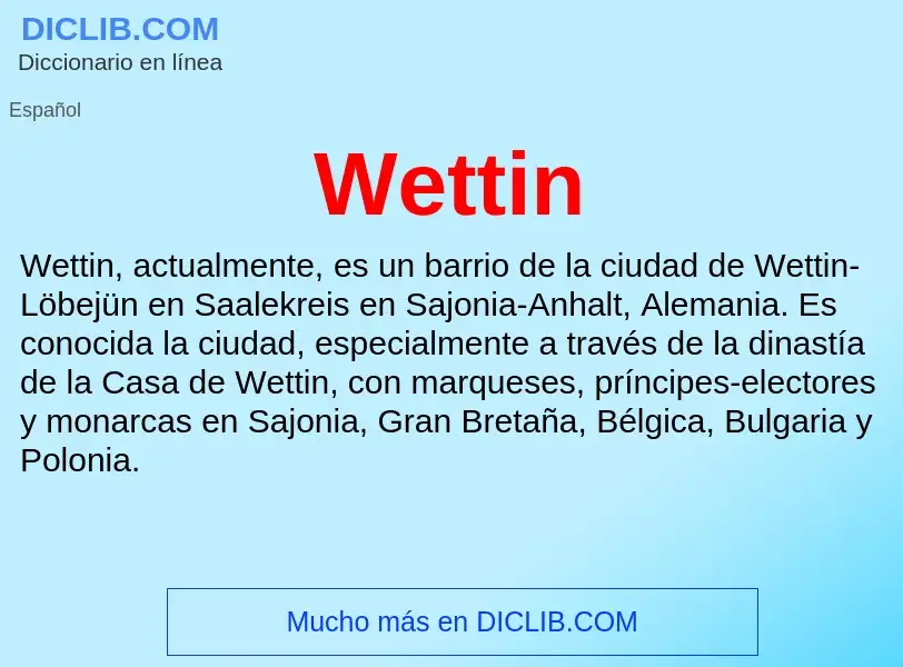 ¿Qué es Wettin? - significado y definición