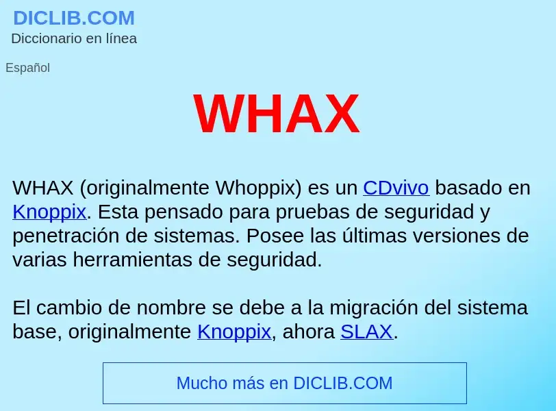 Qu'est-ce que WHAX  - définition