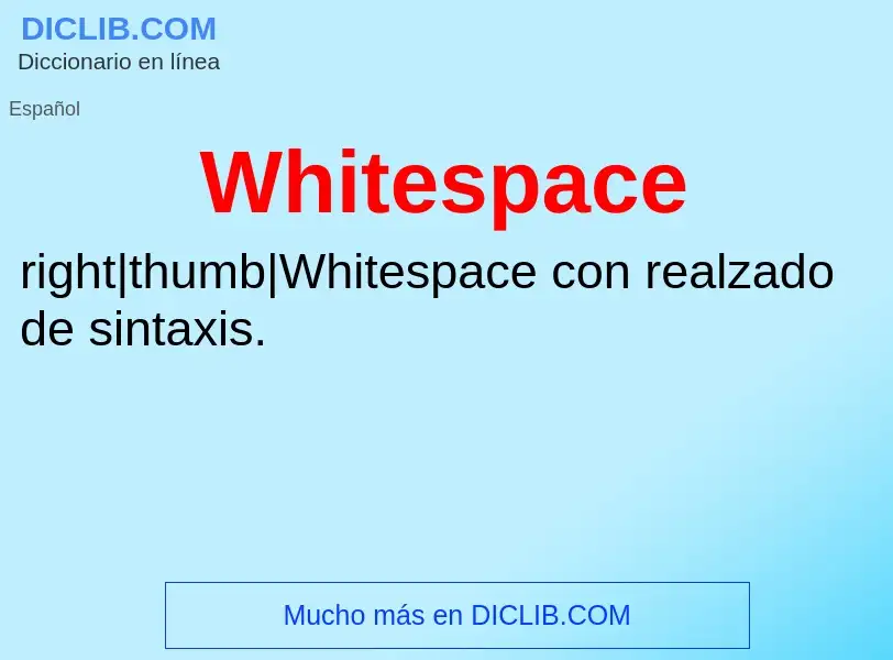 ¿Qué es Whitespace? - significado y definición