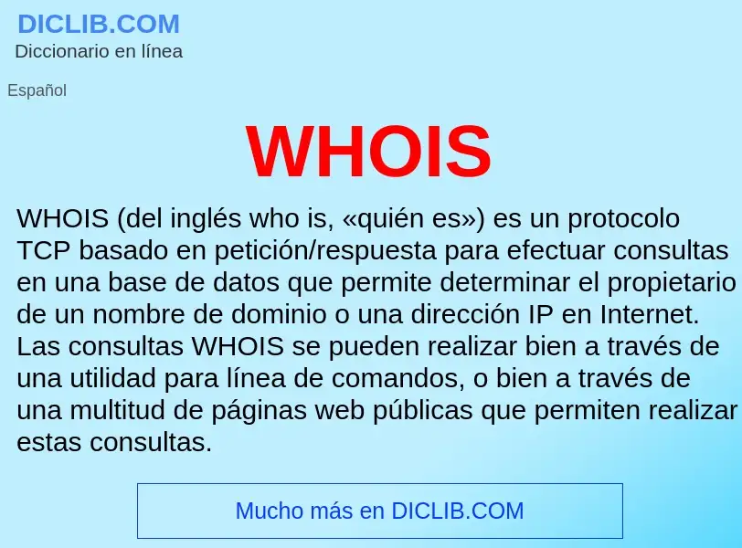 ¿Qué es WHOIS? - significado y definición