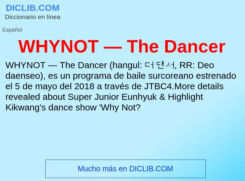 ¿Qué es WHYNOT — The Dancer? - significado y definición