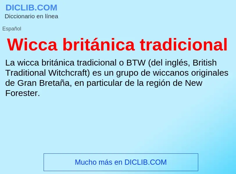 Was ist Wicca británica tradicional - Definition