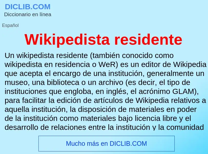 ¿Qué es Wikipedista residente? - significado y definición