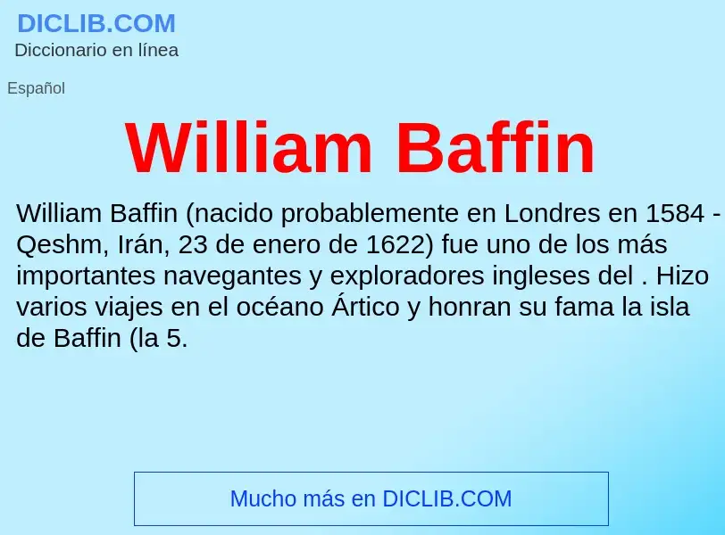 ¿Qué es William Baffin? - significado y definición