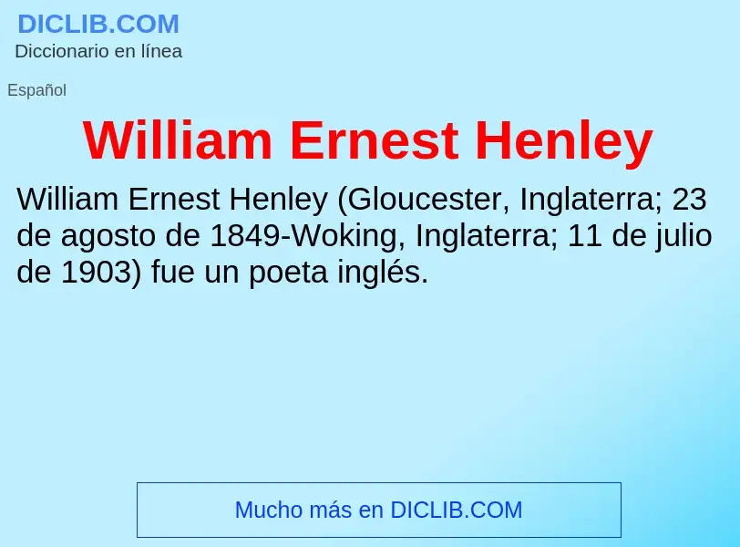 Что такое William Ernest Henley - определение