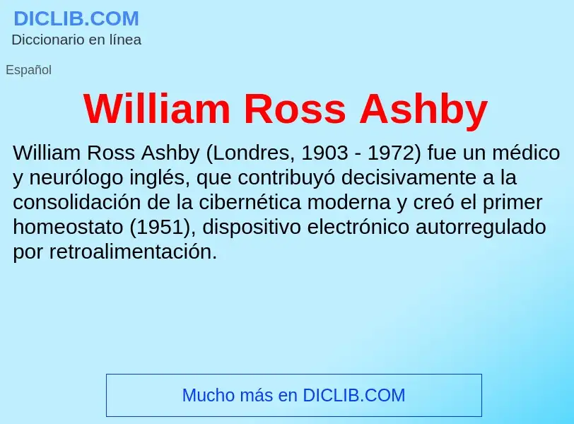 ¿Qué es William Ross Ashby? - significado y definición