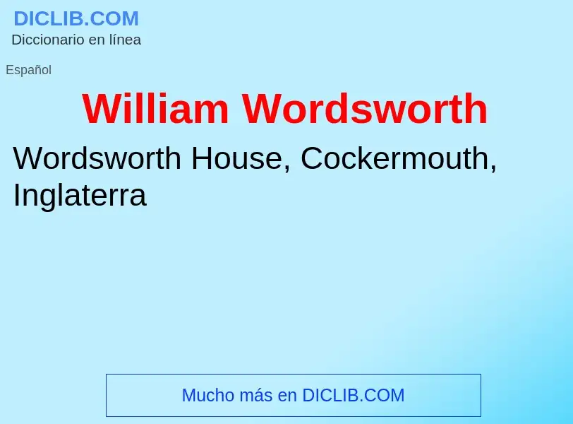 Что такое William Wordsworth - определение