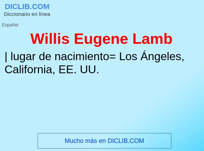 Что такое Willis Eugene Lamb - определение