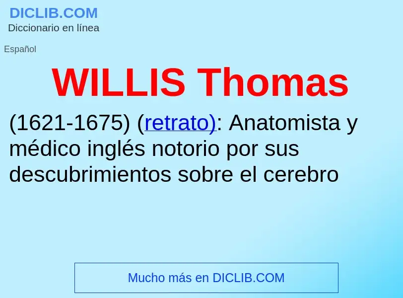 Qu'est-ce que WILLIS Thomas - définition