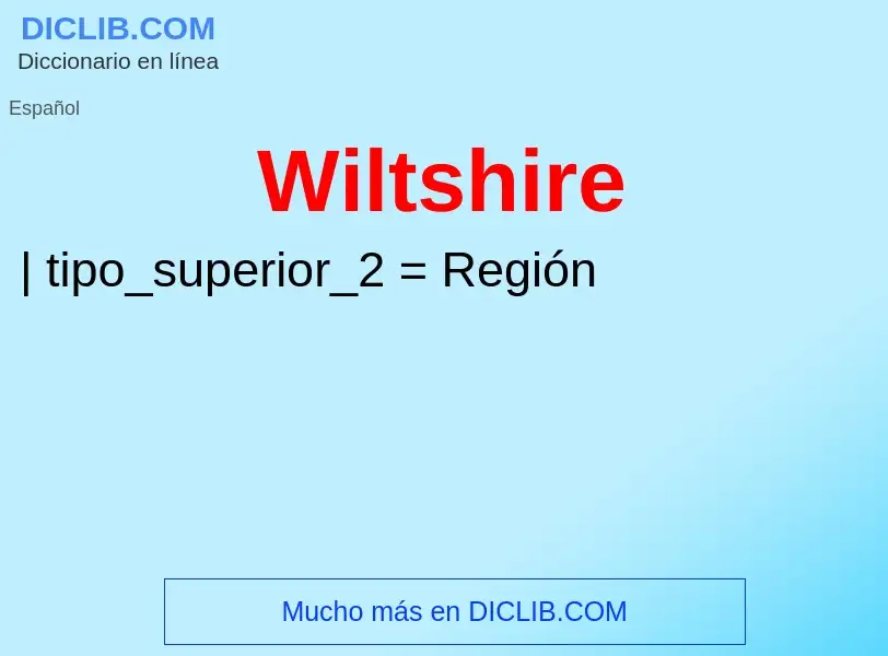 ¿Qué es Wiltshire? - significado y definición