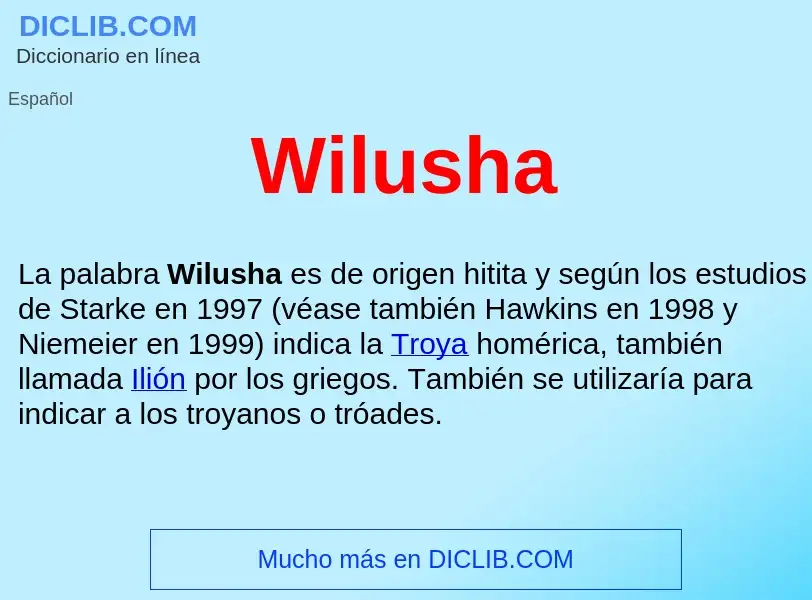 ¿Qué es Wilusha ? - significado y definición