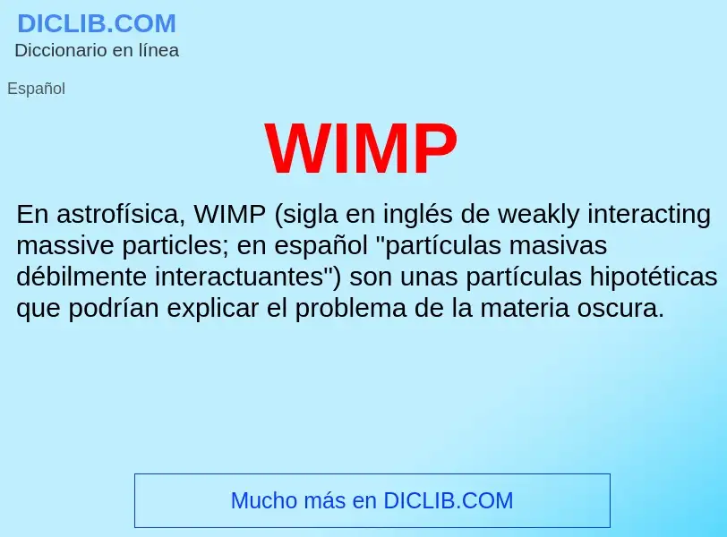 ¿Qué es WIMP? - significado y definición