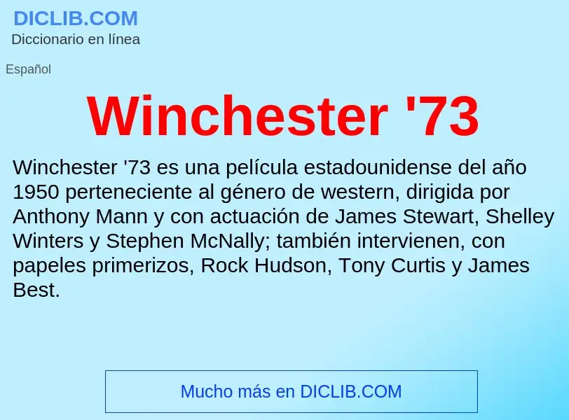 O que é Winchester '73 - definição, significado, conceito