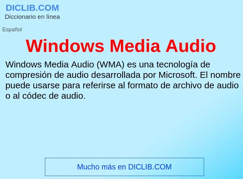 Что такое Windows Media Audio - определение