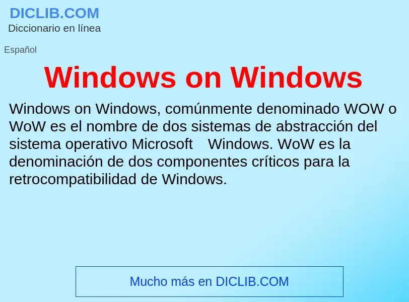 Che cos'è Windows on Windows - definizione