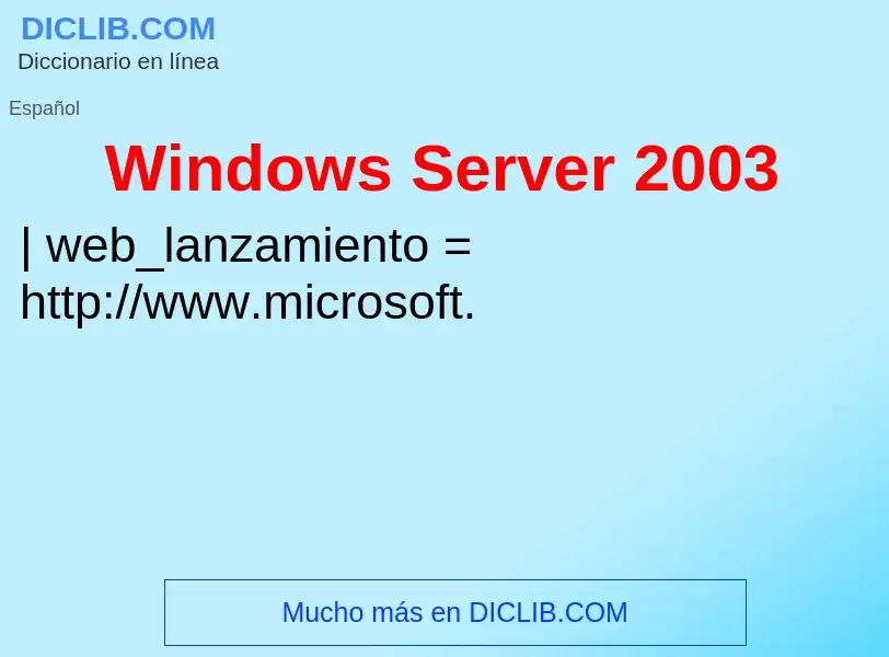 ¿Qué es Windows Server 2003? - significado y definición