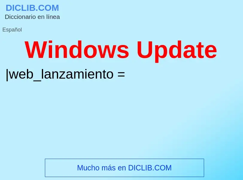 ¿Qué es Windows Update? - significado y definición