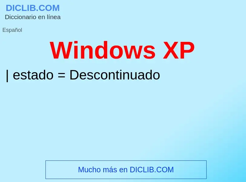 ¿Qué es Windows XP? - significado y definición