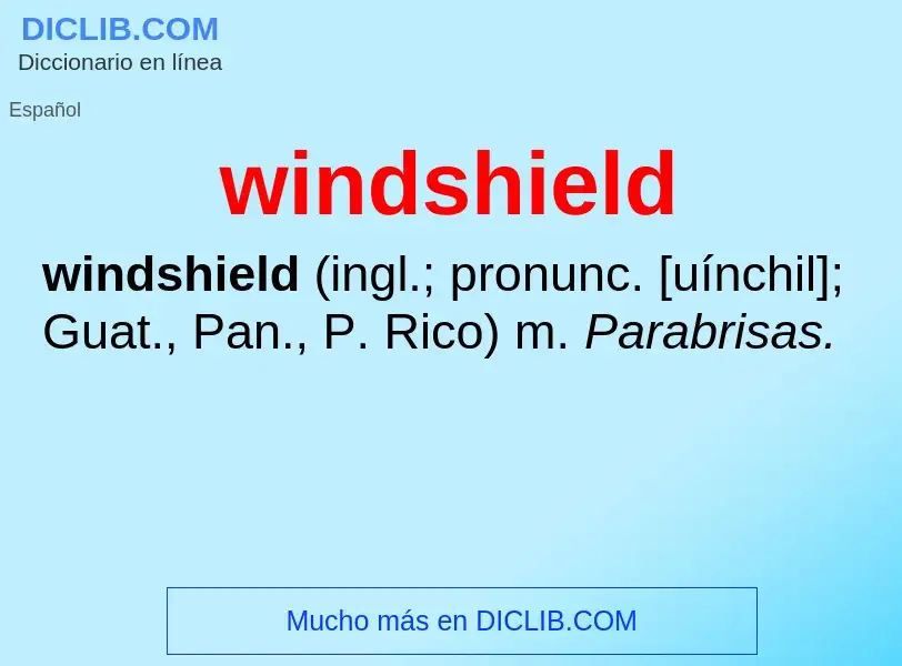 What is windshield - meaning and definition