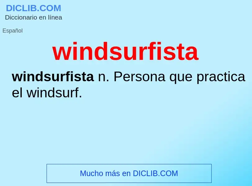 ¿Qué es windsurfista? - significado y definición