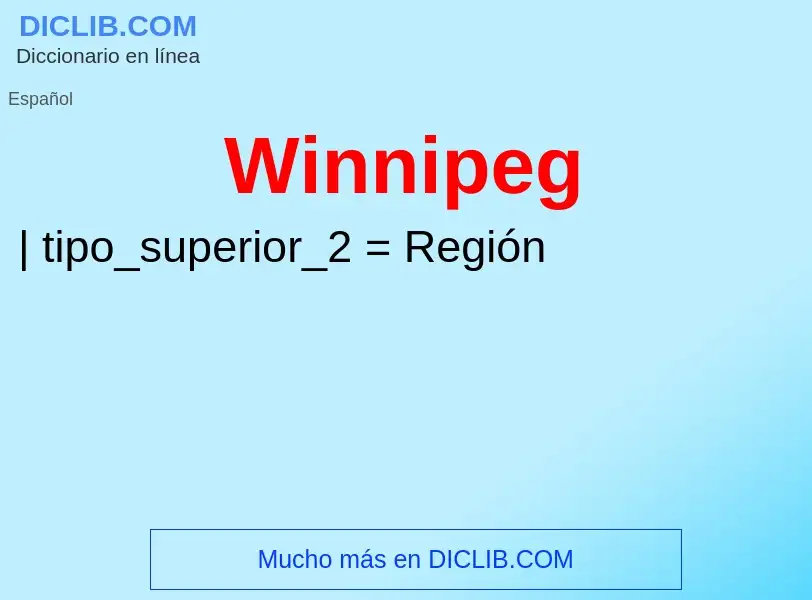 ¿Qué es Winnipeg? - significado y definición