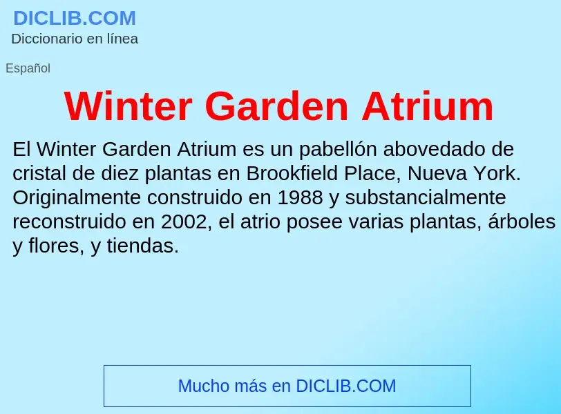 ¿Qué es Winter Garden Atrium? - significado y definición