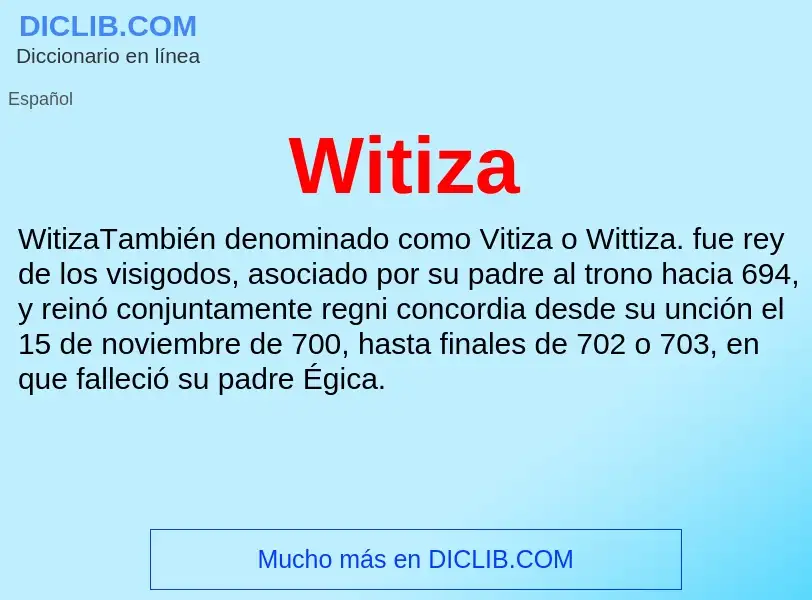 ¿Qué es Witiza? - significado y definición