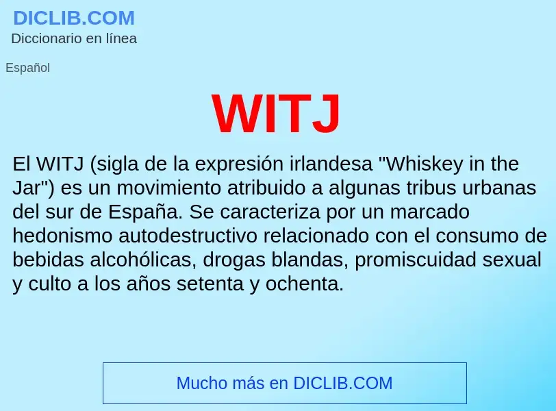 ¿Qué es WITJ? - significado y definición