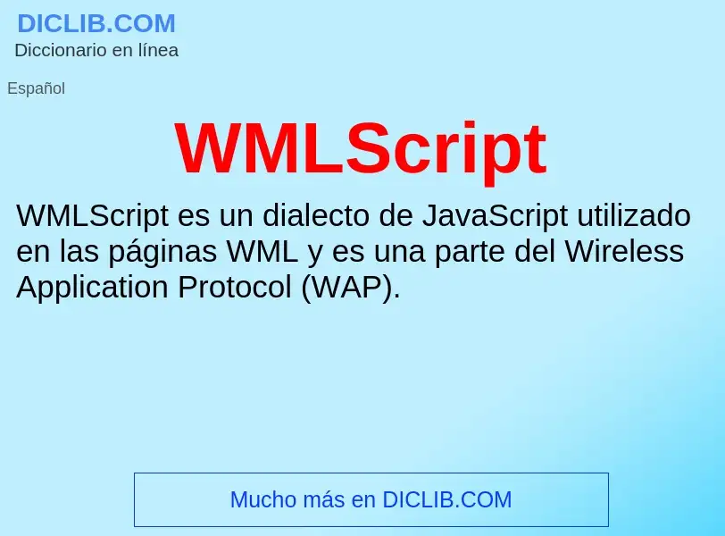 ¿Qué es WMLScript? - significado y definición