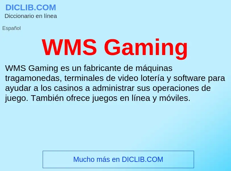 Qu'est-ce que WMS Gaming - définition