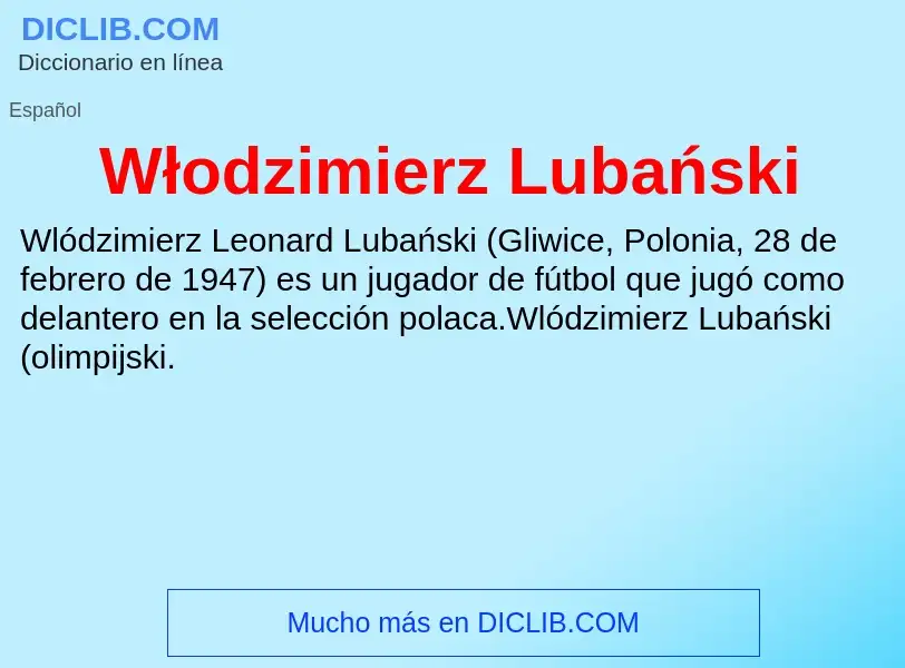 What is Włodzimierz Lubański - meaning and definition