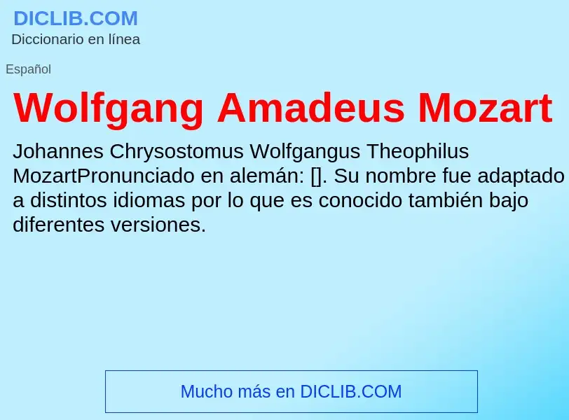 O que é Wolfgang Amadeus Mozart - definição, significado, conceito