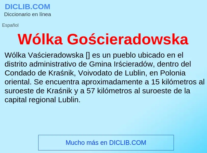 Wat is Wólka Gościeradowska - definition