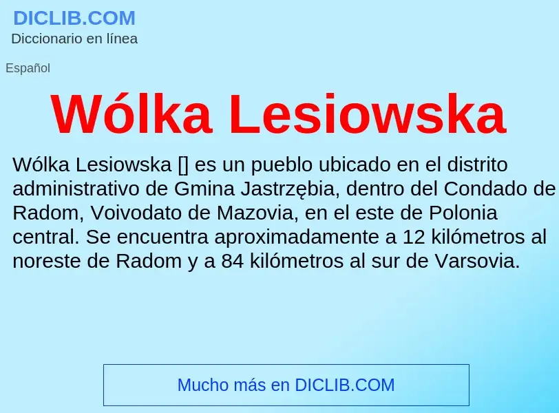 Wat is Wólka Lesiowska - definition