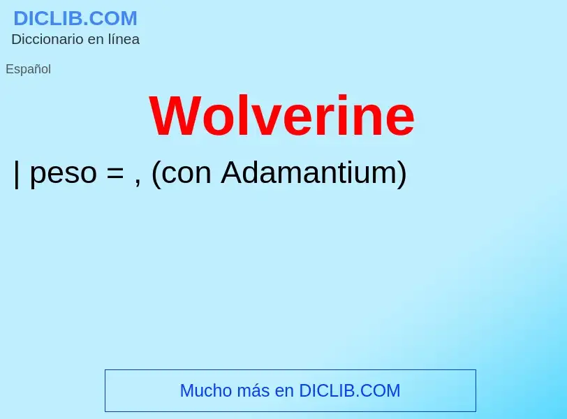 What is Wolverine - meaning and definition