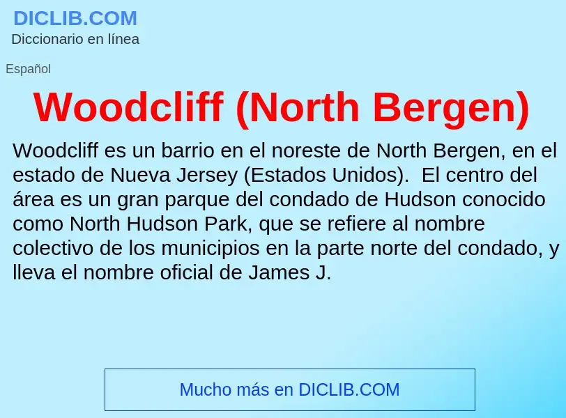 ¿Qué es Woodcliff (North Bergen)? - significado y definición