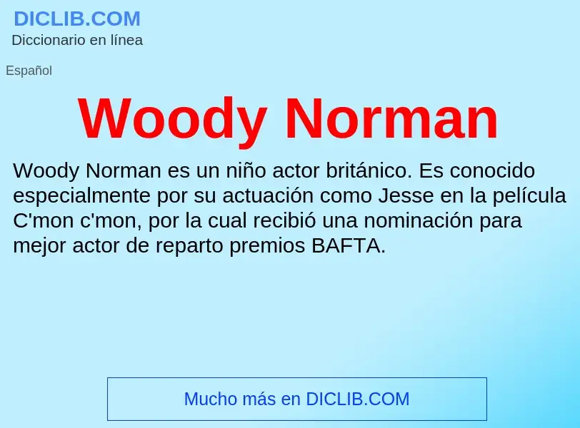 ¿Qué es Woody Norman? - significado y definición