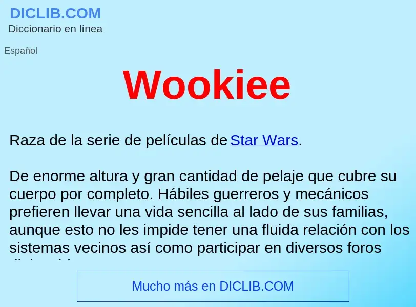 Что такое Wookiee  - определение