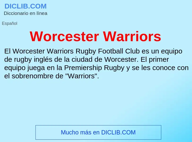 ¿Qué es Worcester Warriors? - significado y definición