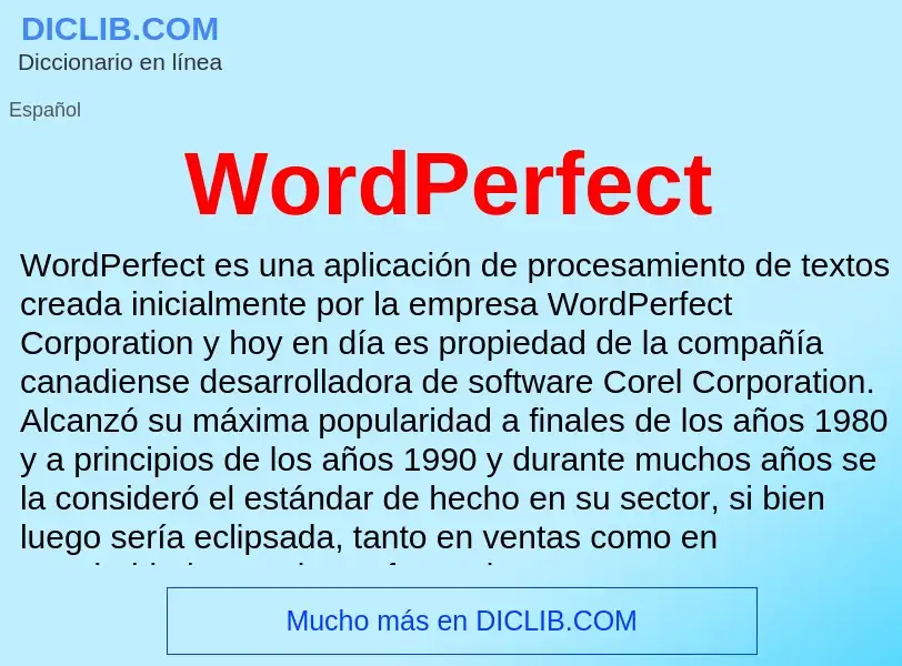 ¿Qué es WordPerfect? - significado y definición