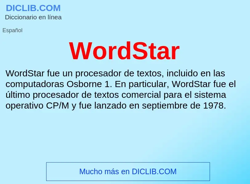 ¿Qué es WordStar? - significado y definición