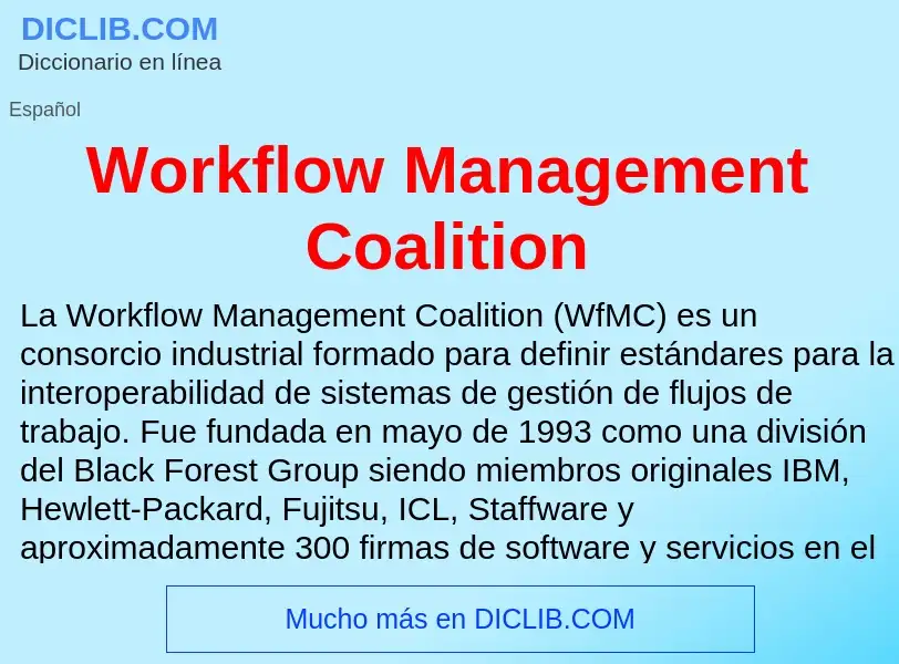 ¿Qué es Workflow Management Coalition? - significado y definición