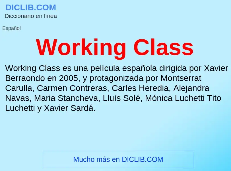 ¿Qué es Working Class? - significado y definición