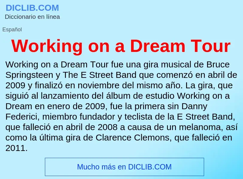 ¿Qué es Working on a Dream Tour? - significado y definición