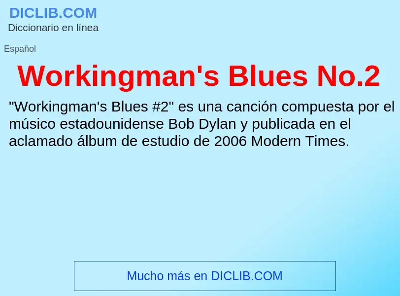 ¿Qué es Workingman's Blues No.2? - significado y definición