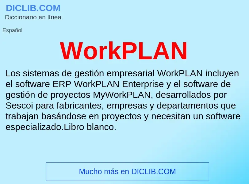 ¿Qué es WorkPLAN? - significado y definición