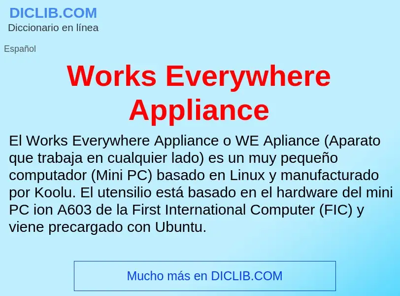 ¿Qué es Works Everywhere Appliance? - significado y definición