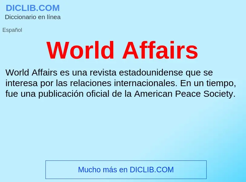 ¿Qué es World Affairs? - significado y definición